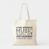Een dag zonder muziek tote bag (Achterkant)