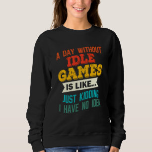 Een dag zonder onbelaste games, een gokspel trui