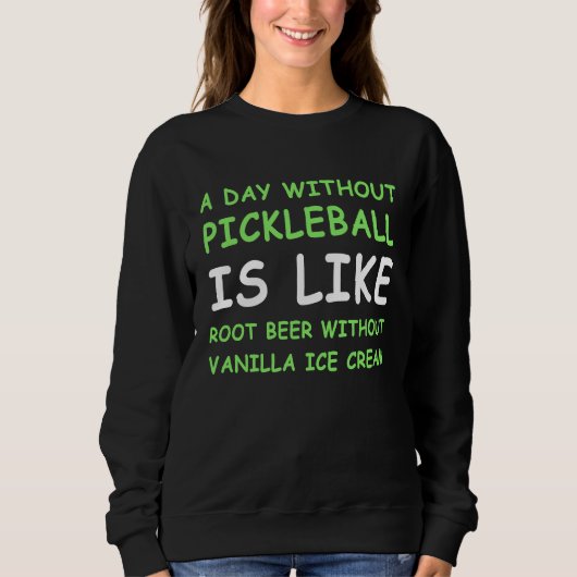 Een Dag Zonder Pickleball & Ijs Trui (Voorkant)