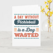 Een dag zonder Pickleball is een dag verspild Kaart (Gele Bloem)