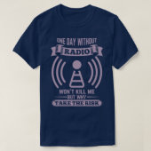 Een dag zonder radio zal de radiozender van de plo t-shirt (Design voorkant)