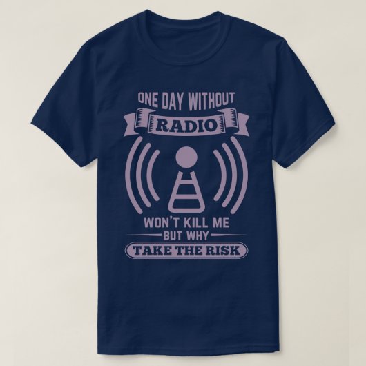 Een dag zonder radio zal de radiozender van de plo t-shirt (Design voorkant)