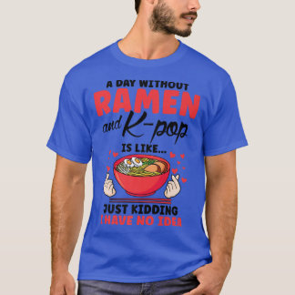 Een dag zonder ramen en k-pop is net als Zuid-Kore T-shirt