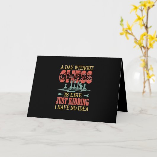 Een dag zonder schaken is zoals gewoon grapje kaart (Gele Bloem)