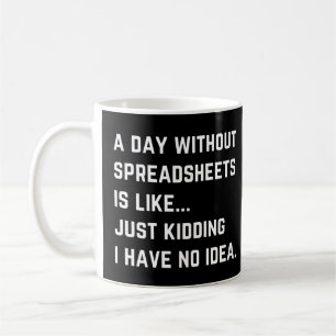 Een dag zonder spreadsheets koffiemok