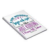 Een dag zonder synchrone Funny Synchrone zwemmen Notitieboek (Rechterzijde)