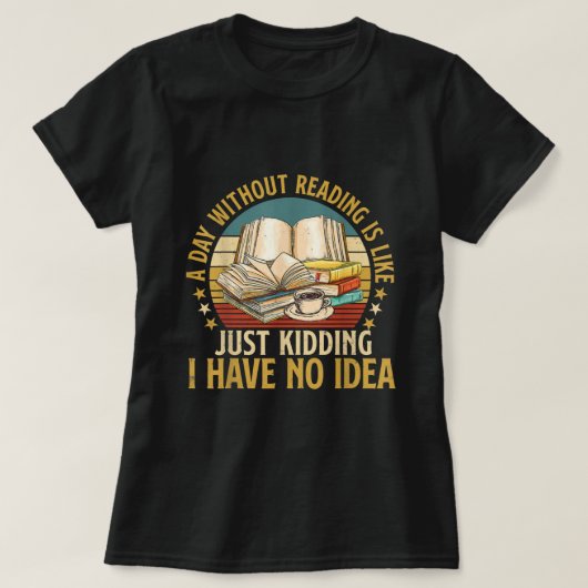 Een dag zonder te lezen t-shirt (Design voorkant)