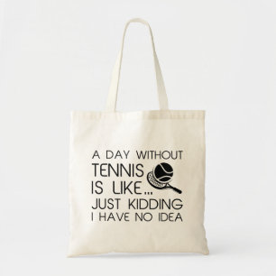 Een dag zonder tennis tote bag