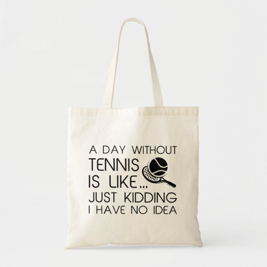 Een dag zonder tennis tote bag (Voorkant)