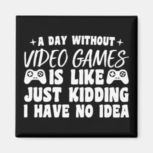 Een dag zonder videogames liefhebbers Gamer Cool Magneet