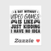 Een dag zonder videogames liefhebbers Gamer Cool Sticker (Vel)
