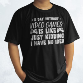 Een dag zonder videogames liefhebbers Gamer Cool T-shirt