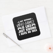 Een dag zonder videogames liefhebbers Gamer Cool Vierkante Sticker (Envelop)