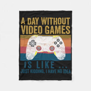 Een dag zonder videospelletjes Een grappige gaming Fleece Deken