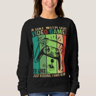 Een dag zonder videospelletjes is net een gamer Vi Trui