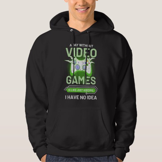 Een dag zonder videospelletjes is net een grappige hoodie (Voorkant)