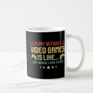 Een dag zonder videospelletjes is net een leuke vi koffiemok