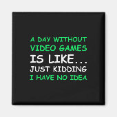 Een dag zonder videospelletjes magneet (Voorkant)