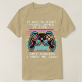 Een dag zonder videospelletjes Retro Gaming Grapny T-shirt (Design voorkant)