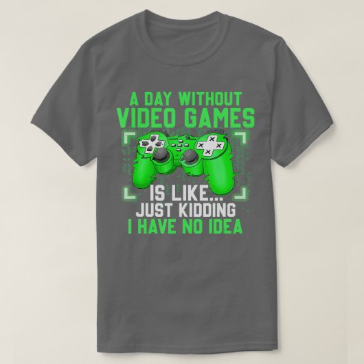 Een dag zonder videospelletjes t-shirt (Design voorkant)