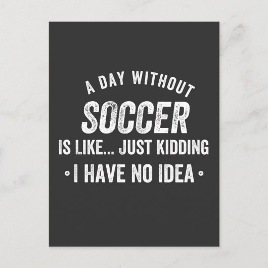 Een dag zonder Voetbal is net als enkel moorden. Briefkaart (Voorkant)
