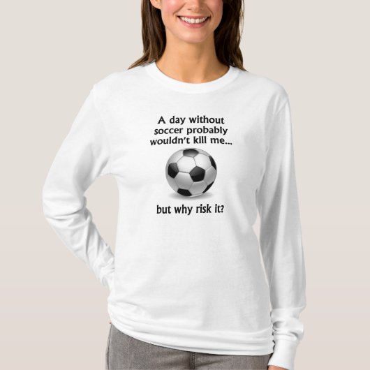 Een dag zonder voetbal t-shirt (Voorkant)