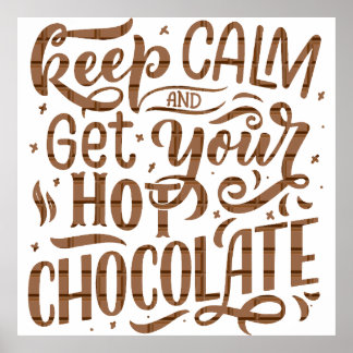 Een dag zonder warme chocolade is net een grapje. poster