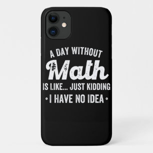 een dag zonder wiskunde is alsof ik een grapje maa Case-Mate iPhone case