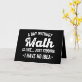een dag zonder wiskunde is alsof ik een grapje maa kaart (Gele Bloem)