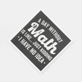 een dag zonder wiskunde is alsof ik een grapje maa servet (Hoek)