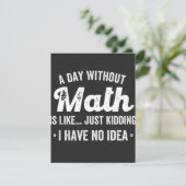 een dag zonder wiskunde is zoals grapje ik heb gee bedankkaart (Staand voorkant)