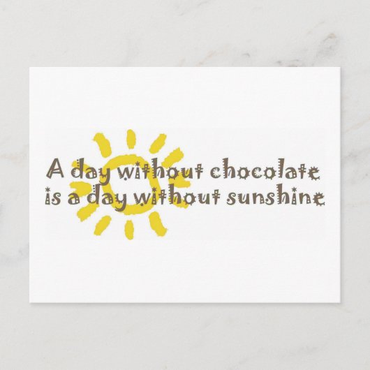 Een dag zonder zon is een dag zonder chocolade briefkaart (Voorkant)