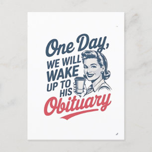 Eén dag zullen we wakker worden door zijn overlijd aankondigingskaart