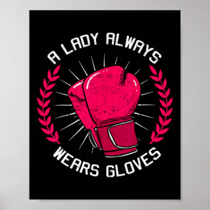 Een dame draagt altijd handschoenen boksen meisje  poster