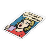 Een dame heeft haar koffie nodig en stuurt hulp ui magneet (Linkerzijde)