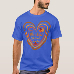 Eén dankbare 5e klas Leraar regenboog Hart Dank T-shirt
