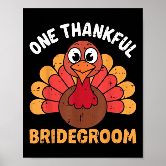 Een dankbare bruidegom Turkije Grappige Thanksgivi Poster (Voorkant)