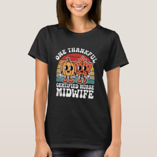 Een dankbare gediplomeerde verloskundige Funny Tha T-shirt