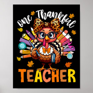 Eén dankbare leraar Thanksgiving kalkoen Cute Cray Poster