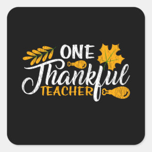 Een dankbare leraar Thanksgiving-school leraar Vierkante Sticker