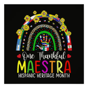 Een dankbare Maestra-leraar Hispanic Heritage Mont Perfect Poster
