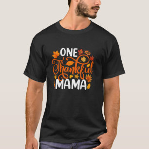Een dankbare mama Grappige Herfst Herfst Thanksgiv T-shirt