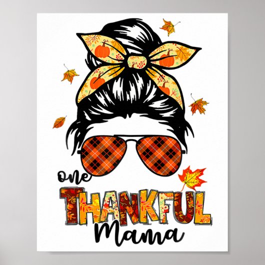 Een dankbare mama grappige rommelige knot herfst n poster (Voorkant)