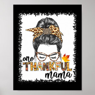 Een dankbare Mama Herfst Messy Bun Thanksgiving Wo Poster