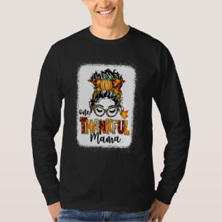 Een Dankbare Mama Rommelige Knot Herfst Herfst Dan T-shirt