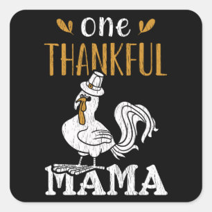 Een Dankbare Mama Thanksgiving Grappige Moeder Cad Vierkante Sticker