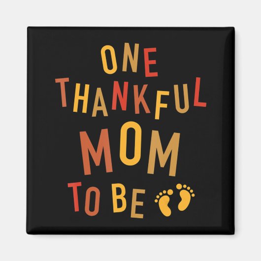 Een dankbare moeder om te zijn Thanksgiving Zwange Magneet (Voorkant)