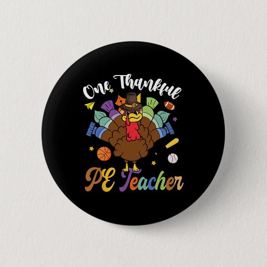 Een dankbare Pe leraar Turkije Happy Thanksgiving Ronde Button 5,7 Cm (Voorkant)