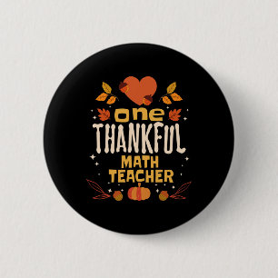 Een dankbare Wiskunde Leraar Herfst Thanksgiving Ronde Button 5,7 Cm