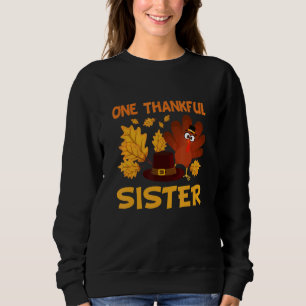 Een dankbare zuster herfst Herfst Turkije Thanksgi Trui